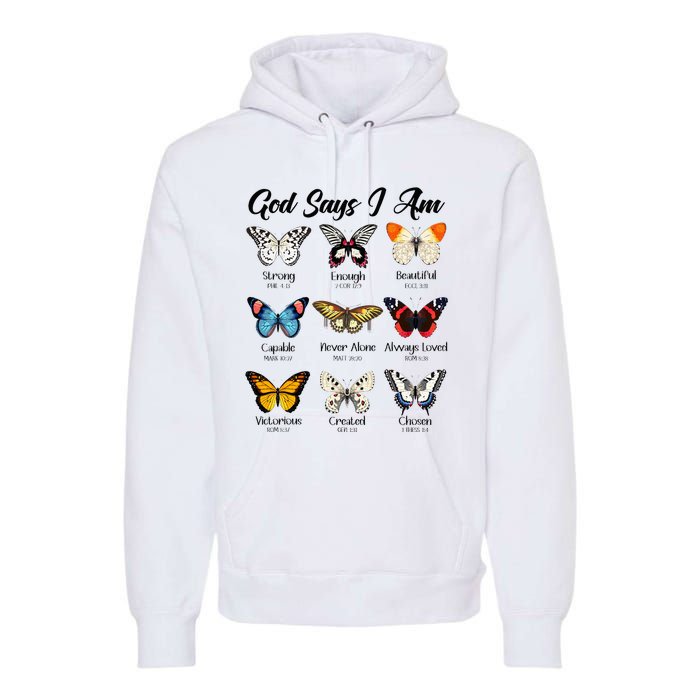 God Says I Am Butterfly Christian Jesus Lover Religious Premium Hoodie