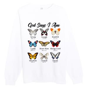 God Says I Am Butterfly Christian Jesus Lover Religious Premium Crewneck Sweatshirt