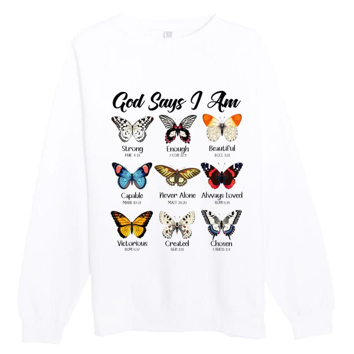 God Says I Am Butterfly Christian Jesus Lover Religious Premium Crewneck Sweatshirt