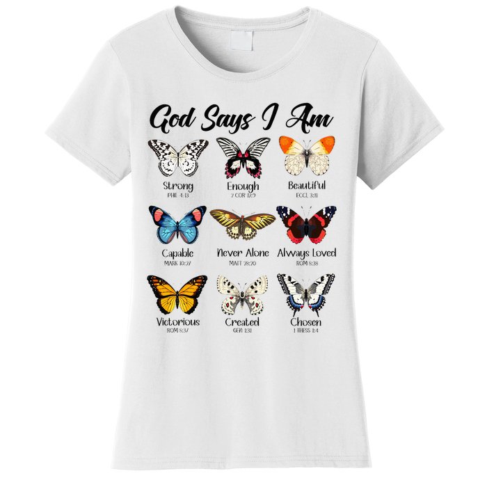 God Says I Am Butterfly Christian Jesus Lover Religious Women's T-Shirt