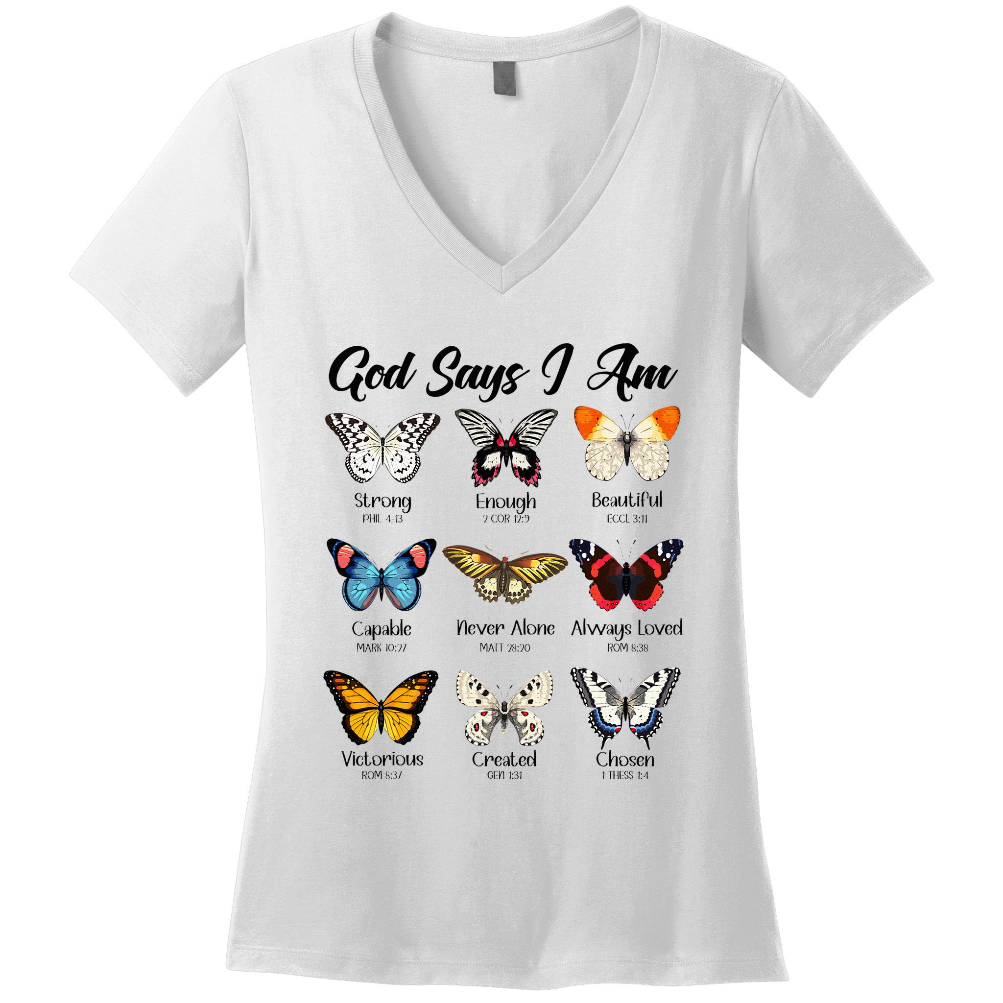 God Says I Am Butterfly Christian Jesus Lover Religious Women's V-Neck T-Shirt