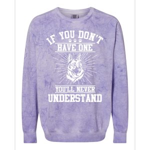 Ger Shepherd If You Dont Have One You'll Never Understand Cool Gift Colorblast Crewneck Sweatshirt