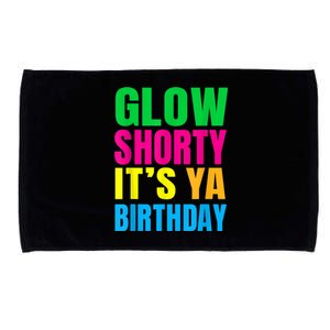 Glow Shorty Its Your Birthday Glow Party 1 Microfiber Hand Towel