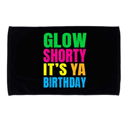 Glow Shorty Its Your Birthday Glow Party 1 Microfiber Hand Towel