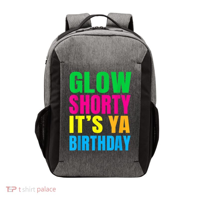 Glow Shorty Its Your Birthday Glow Party 1 Vector Backpack