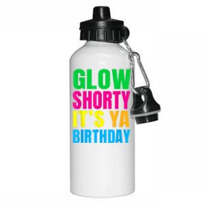 Glow Shorty Its Your Birthday Glow Party 1 Aluminum Water Bottle