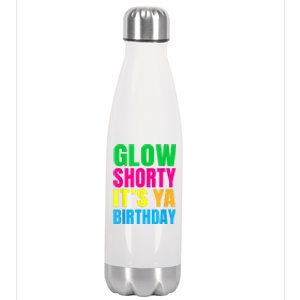 Glow Shorty Its Your Birthday Glow Party 1 Stainless Steel Insulated Water Bottle