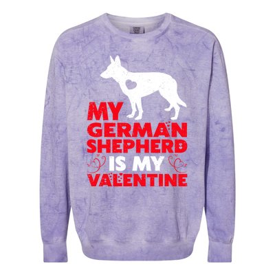 Ger Shepherd Is My Valentine Ger Shepherd Valentine's Gift Colorblast Crewneck Sweatshirt