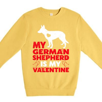 Ger Shepherd Is My Valentine Ger Shepherd Valentine's Gift Premium Crewneck Sweatshirt