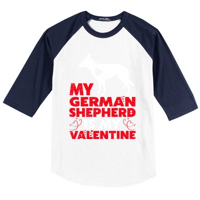 Ger Shepherd Is My Valentine Ger Shepherd Valentine's Gift Baseball Sleeve Shirt