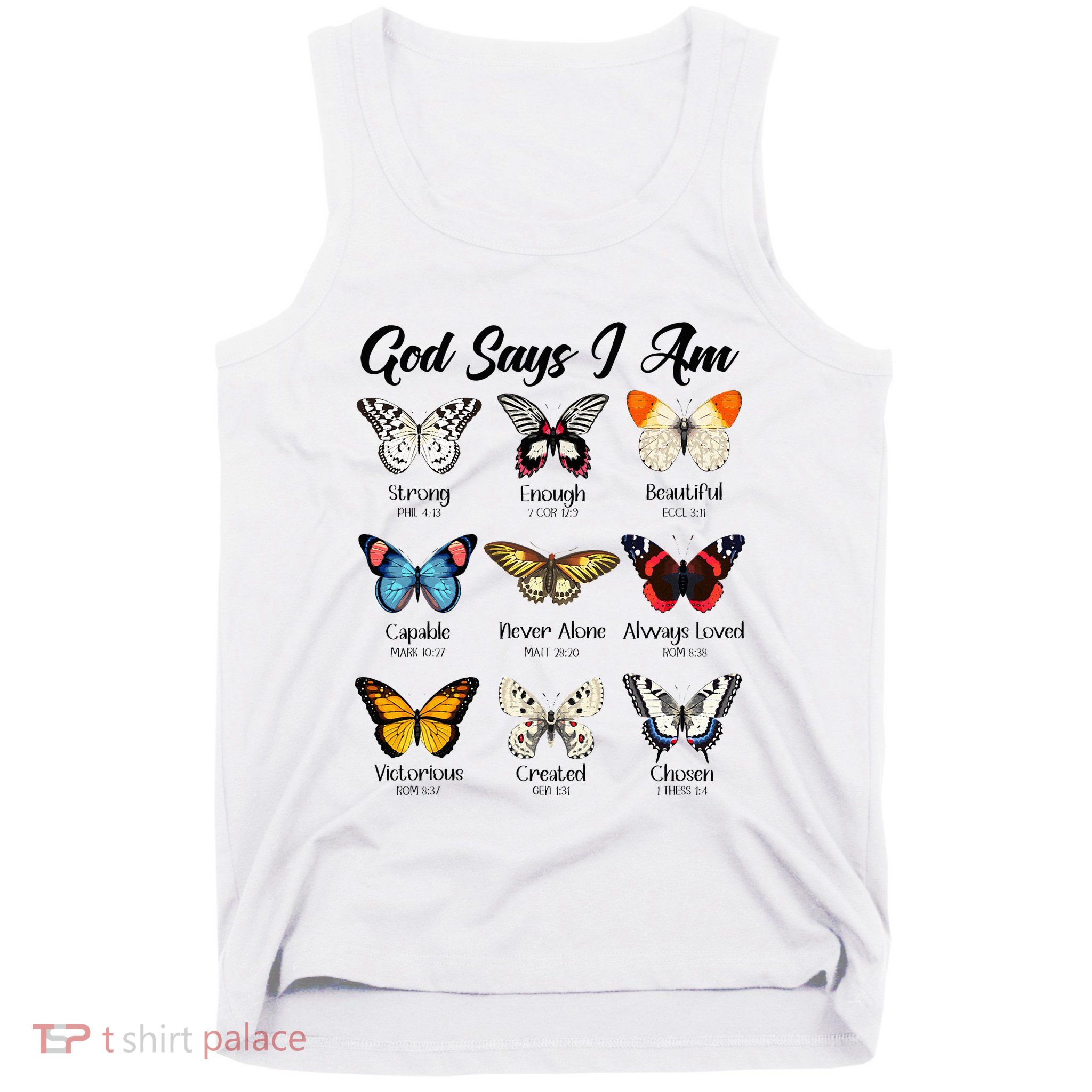 God Says I Am Butterfly Christian Jesus Lover Religious Tank Top