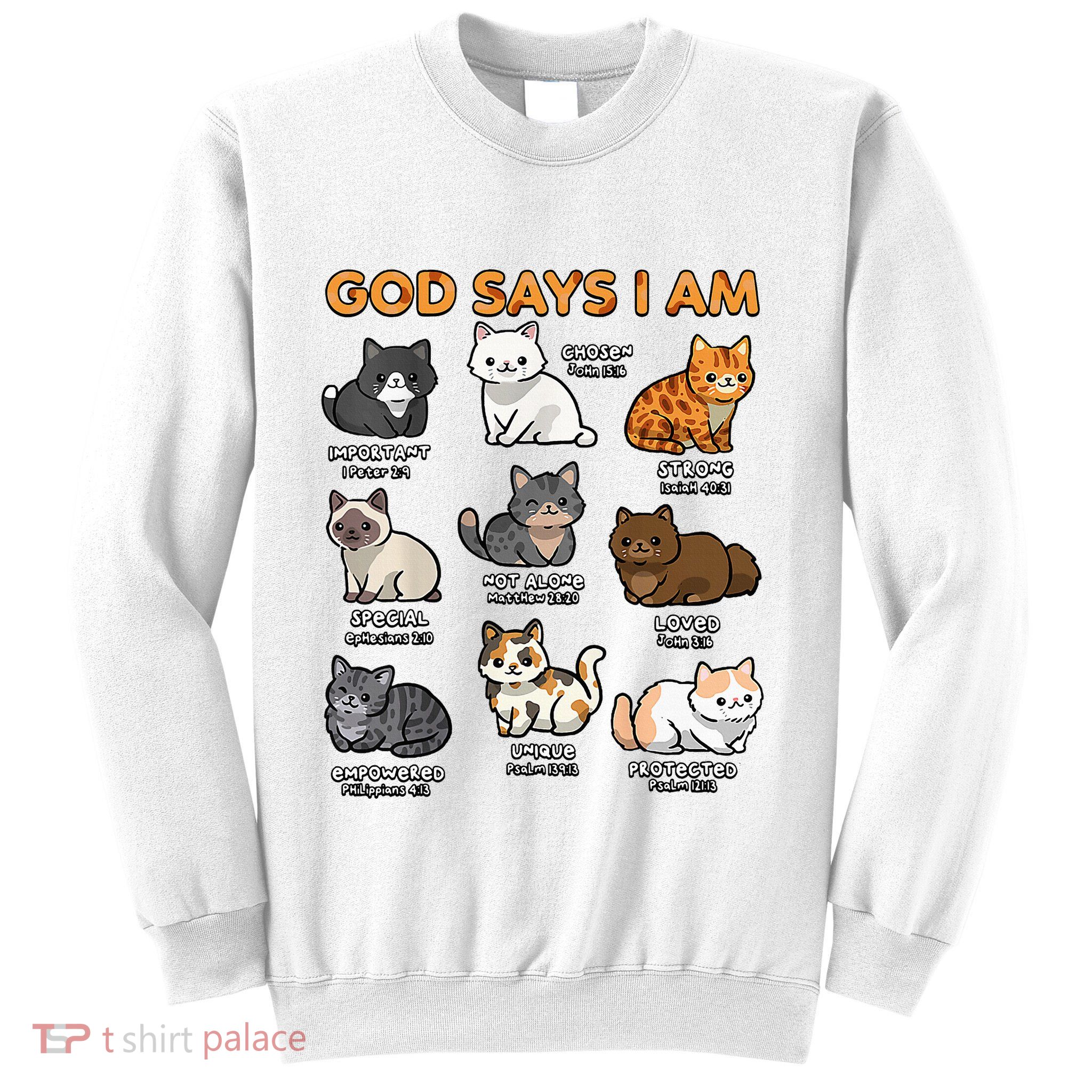 God Says I Am Cat Cute Cats Lover Bible Verse Christian Sweatshirt