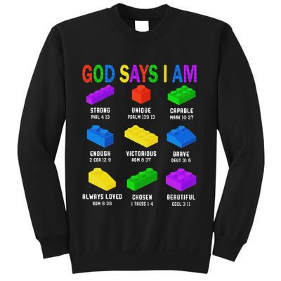 God Says I Am Building Brick Builder Block Christian Sweatshirt