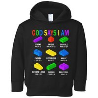 God Says I Am Building Brick Builder Block Christian Toddler Hoodie