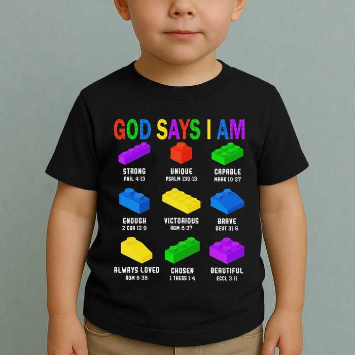 God Says I Am Building Brick Builder Block Christian Toddler T-Shirt