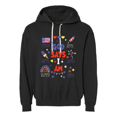 God Says I Am July 4th Christian Bible Verse Garment-Dyed Fleece Hoodie