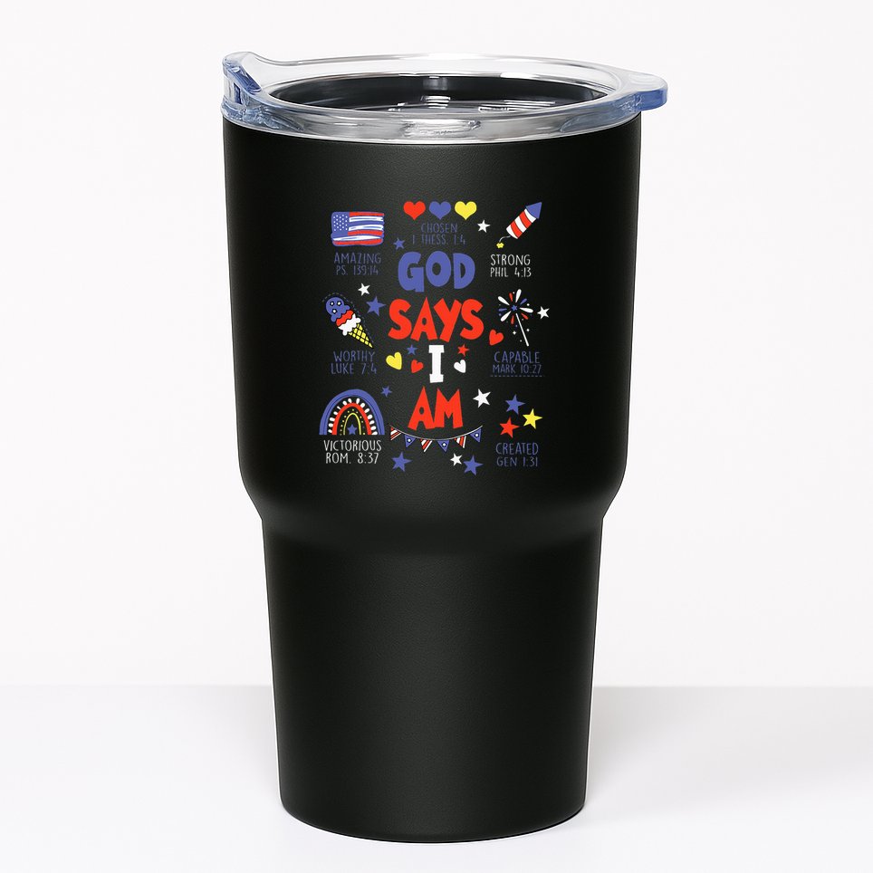 God Says I Am July 4th Christian Bible Verse Tumbler