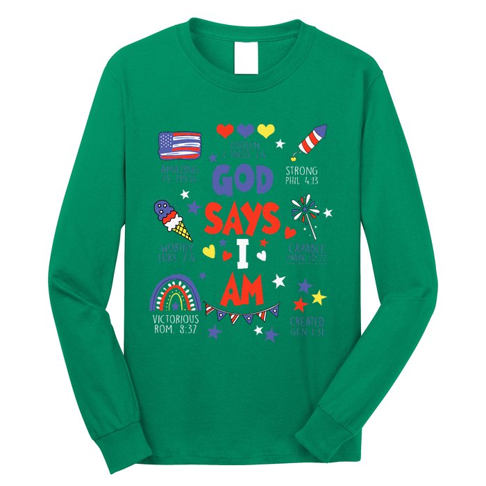 God Says I Am July 4th Christian Bible Verse Long Sleeve Shirt