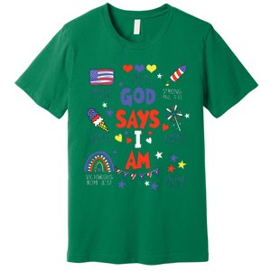 God Says I Am July 4th Christian Bible Verse Premium T-Shirt