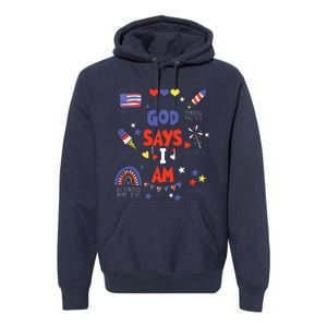 God Says I Am July 4th Christian Bible Verse Premium Hoodie