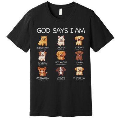 God Says I Am Cute Dogs Bible Verse Christian Premium T-Shirt