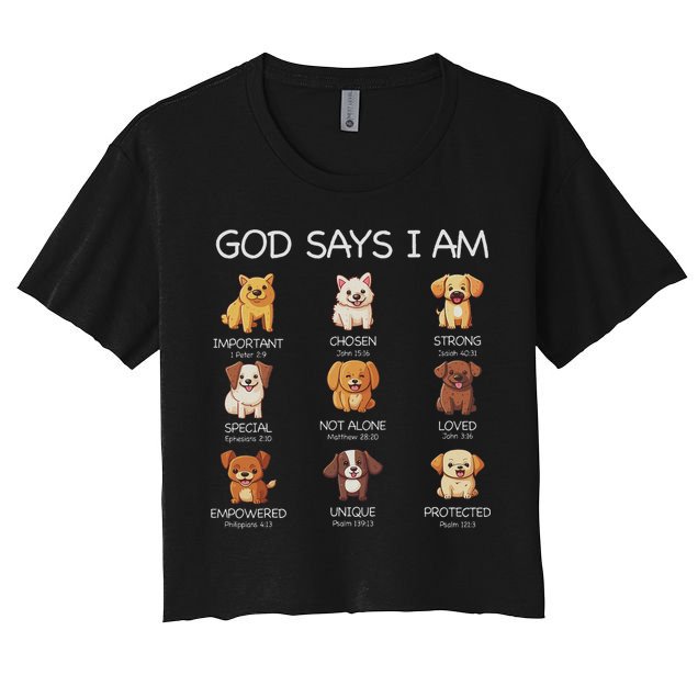 God Says I Am Cute Dogs Bible Verse Christian Women's Crop Top Tee