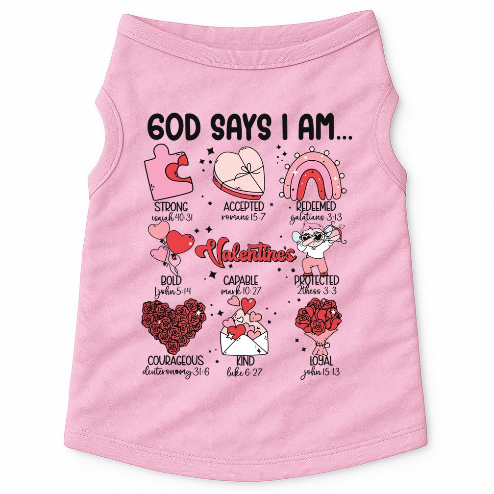God Says I Am Valentine Funny Jesus Valentines Doggie Tank