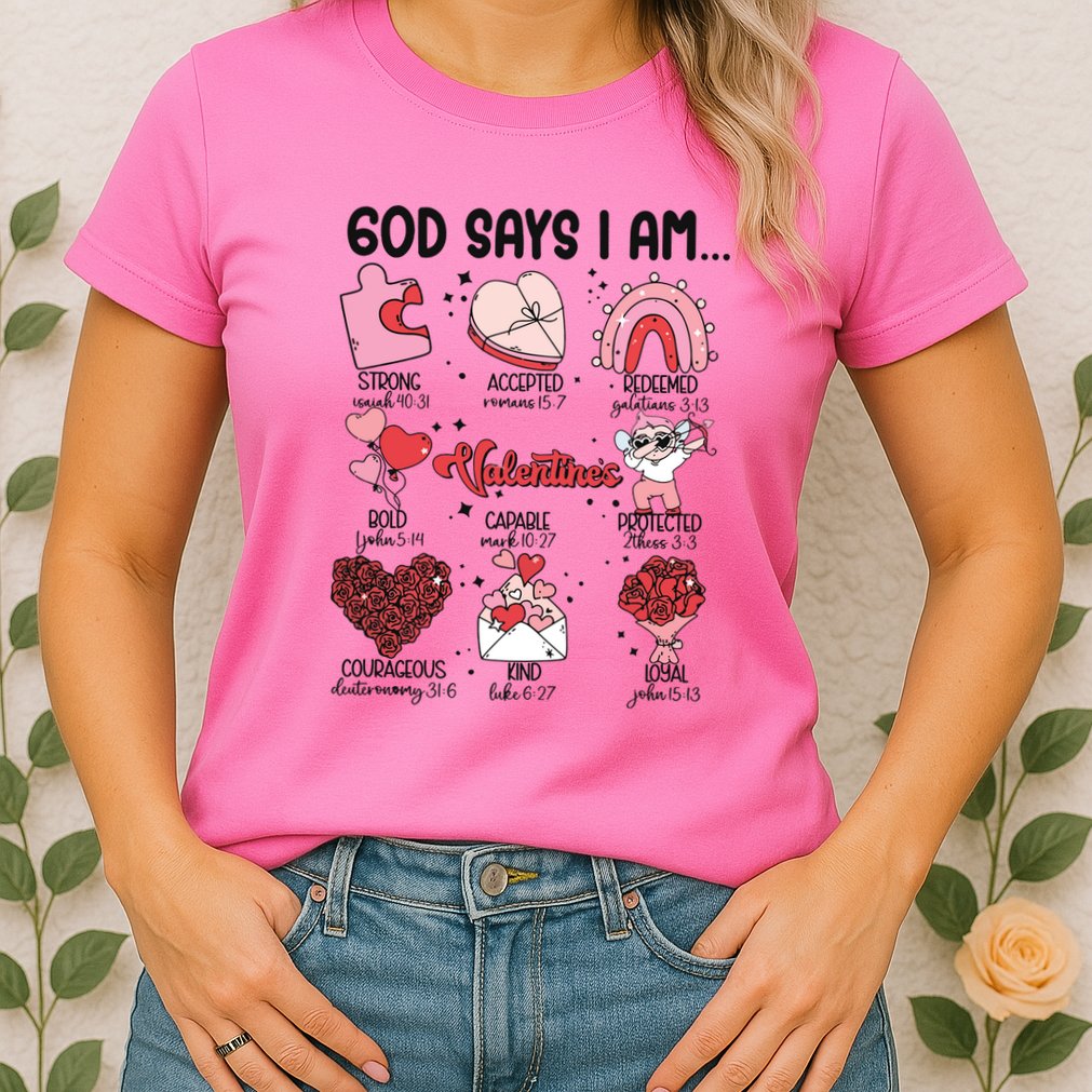 God Says I Am Valentine Funny Jesus Valentines Womens T-Shirt