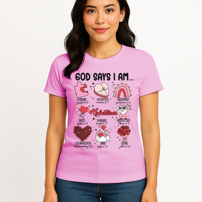 God Says I Am Valentine Funny Jesus Valentines Womens T-Shirt