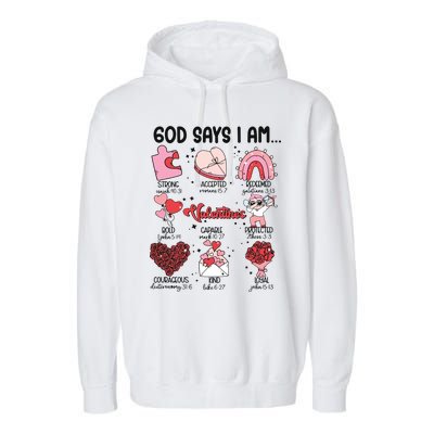 God Says I Am Valentine Funny Jesus Valentines Garment-Dyed Fleece Hoodie