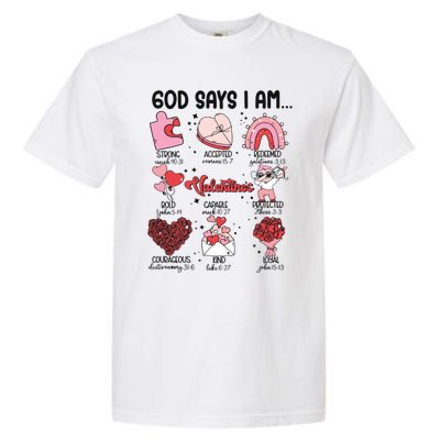 God Says I Am Valentine Funny Jesus Valentines Garment-Dyed Heavyweight T-Shirt