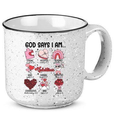 God Says I Am Valentine Funny Jesus Valentines 15oz Campfire Ceramic Mug