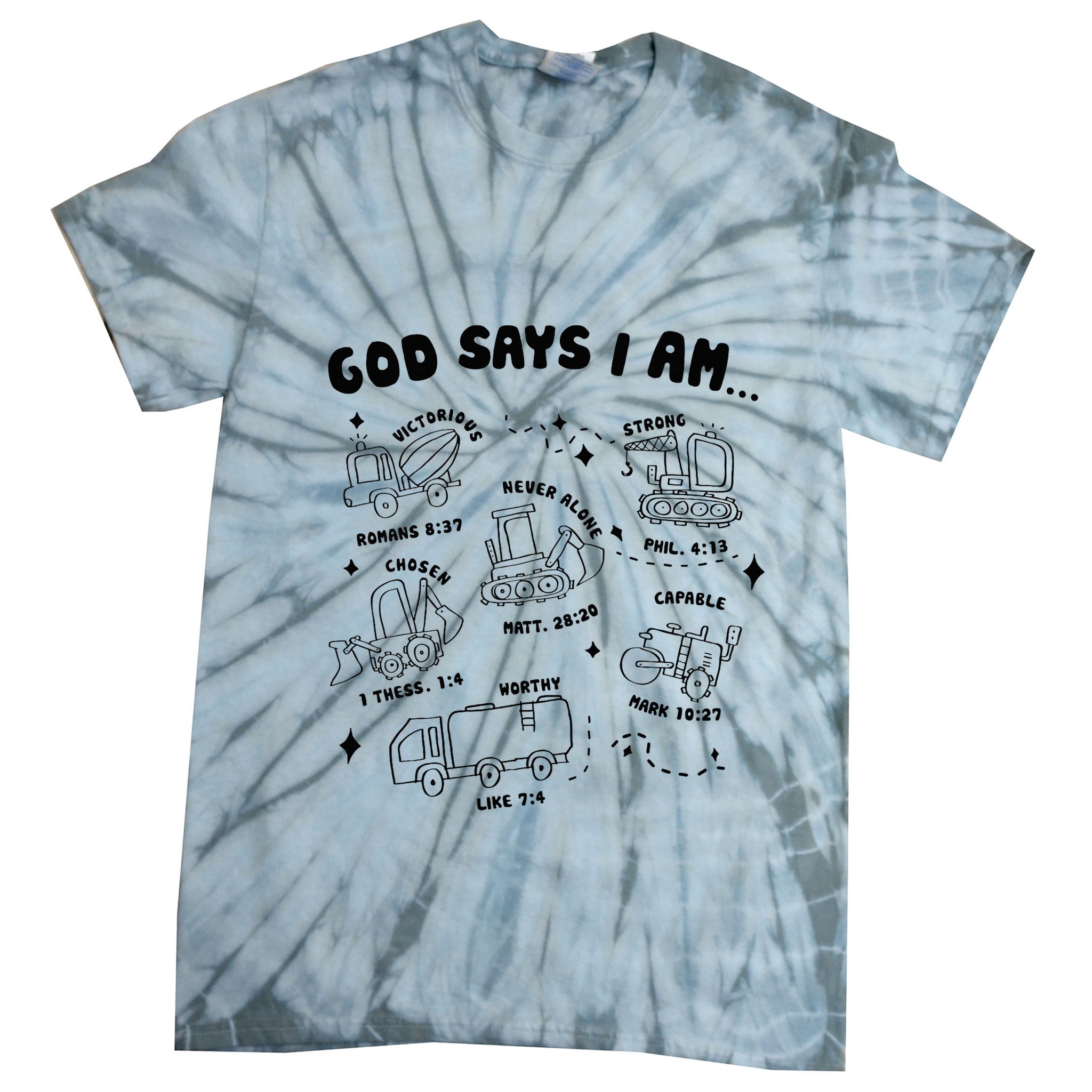 God Says I Am Truck Construction Christian Bible Verse Tie-Dye T-Shirt