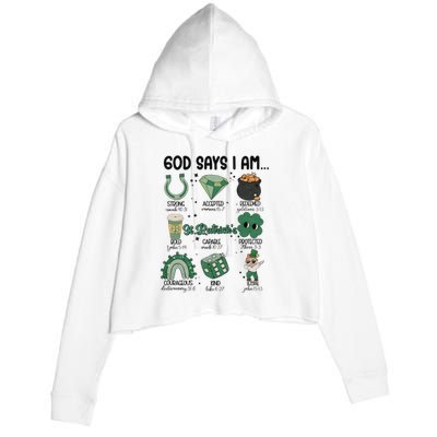 God Says I Am Retro St PatrickS Day Crop Fleece Hoodie