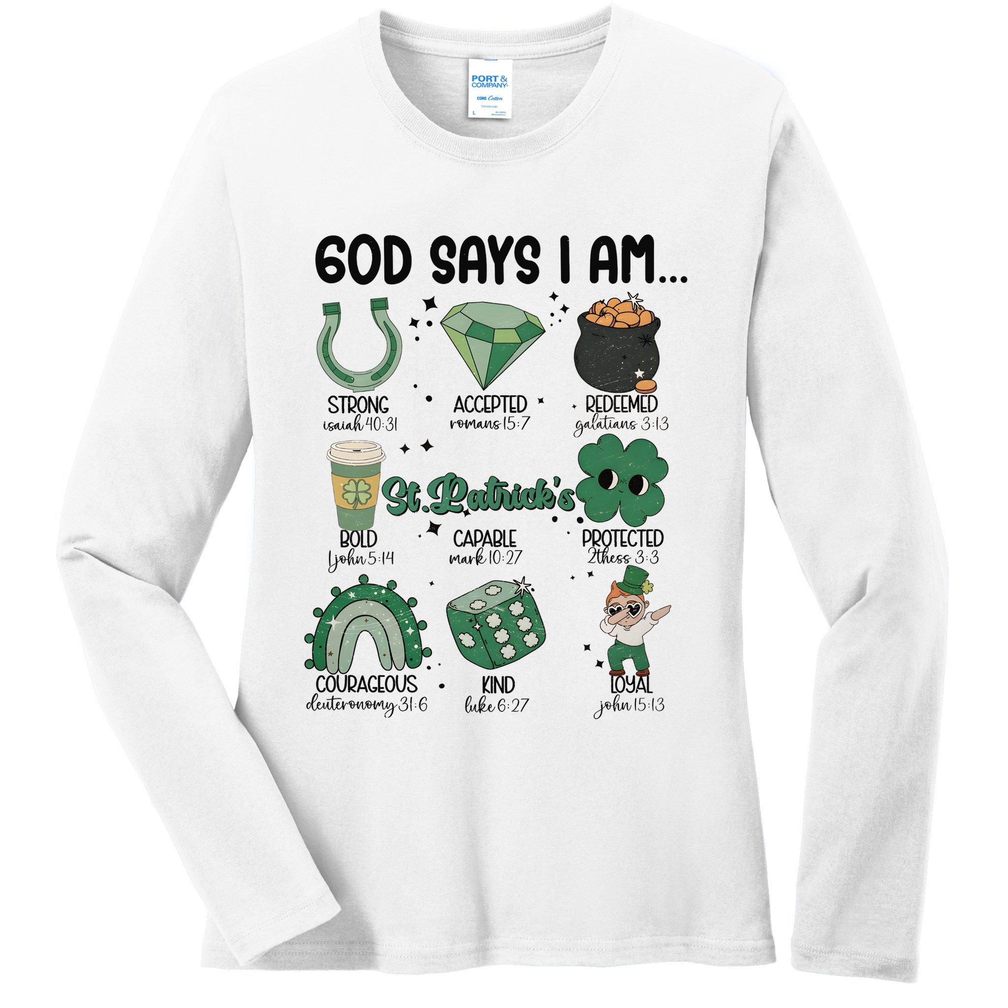 God Says I Am Retro St PatrickS Day Ladies Long Sleeve Shirt