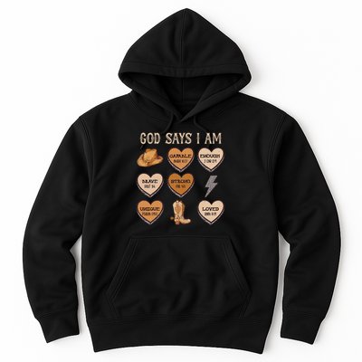 God Say I Am Conversation Heart Rodeo Western Christian Hoodie