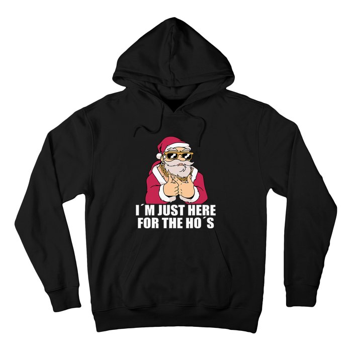 Gangsta Santa Im just here for the Hos Cool Xmas Christmas Hoodie