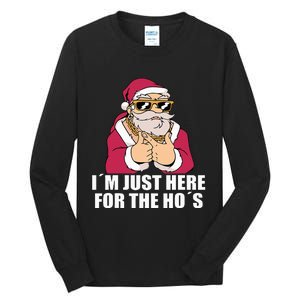 Gangsta Santa Im just here for the Hos Cool Xmas Christmas Tall Long Sleeve T-Shirt