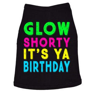 Glow Shorty Its Ya Birthday Glow Party Squad Doggie Tank