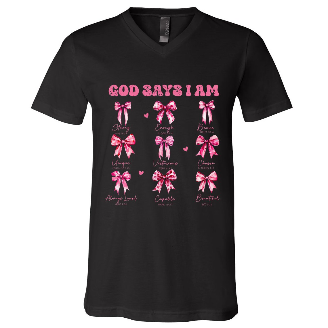 God Says I Am Coquette Bow Valentines Day Christian Women V-Neck T-Shirt