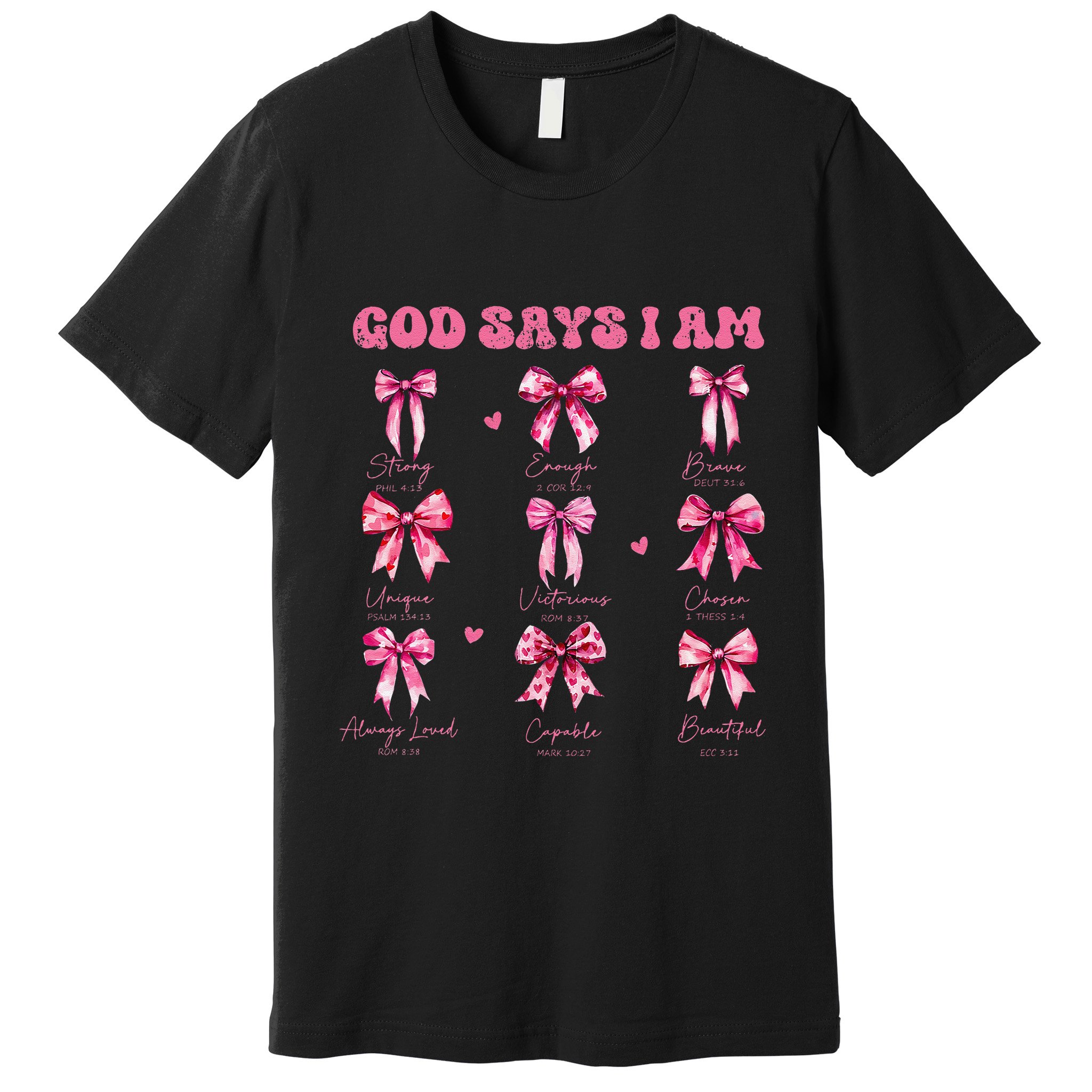 God Says I Am Coquette Bow Valentines Day Christian Women Premium T-Shirt