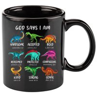 God Says I Am Dinosaur Funny Dino Bible Verse 11oz C Handle Ceramic Mug