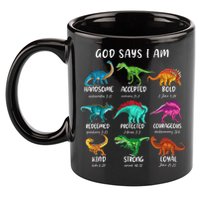 God Says I Am Dinosaur Funny Dino Bible Verse 11oz C Handle Ceramic Mug