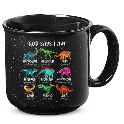 God Says I Am Dinosaur Funny Dino Bible Verse 15oz Campfire Ceramic Mug