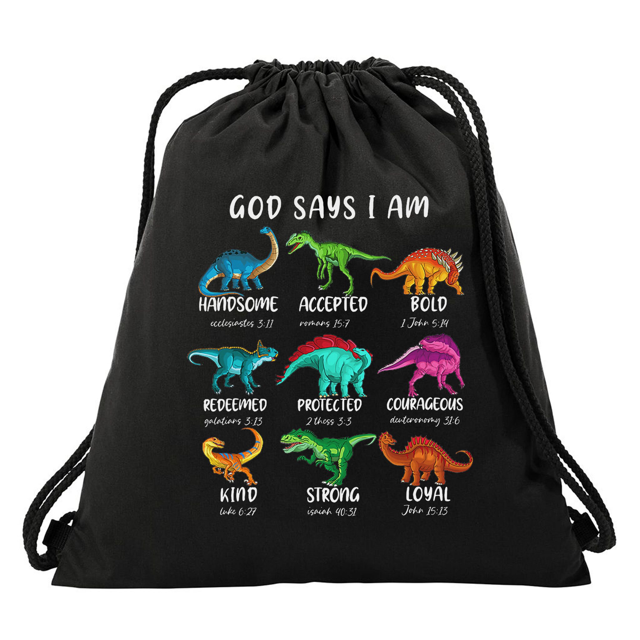 God Says I Am Dinosaur Funny Dino Bible Verse Drawstring Bag