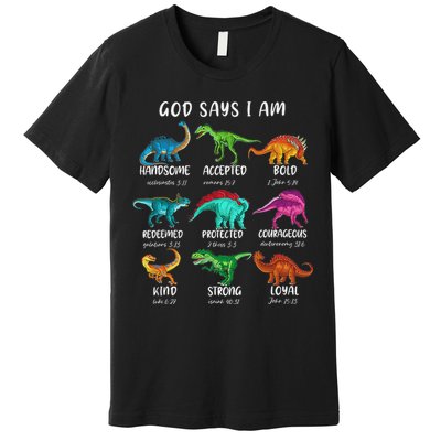 God Says I Am Dinosaur Funny Dino Bible Verse Premium T-Shirt