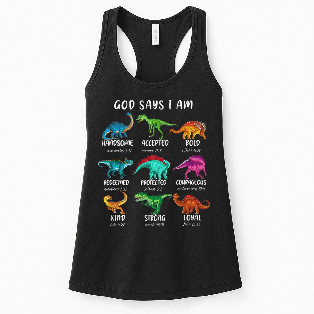 God Says I Am Dinosaur Funny Dino Bible Verse Womens Tank Top
