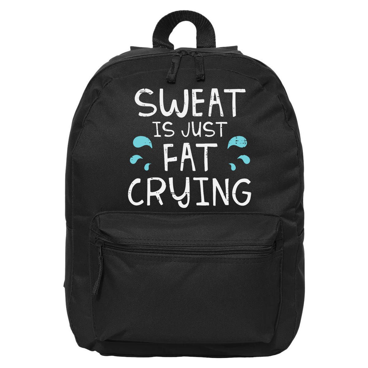 Gym Sweat Is Just Fat Crying Funny Workout Fitness 16 in Basic Backpack