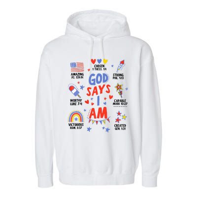 God Says I Am July 4th Christian Bible Verse Garment-Dyed Fleece Hoodie