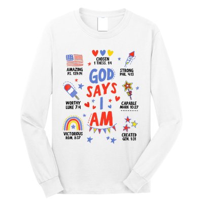 God Says I Am July 4th Christian Bible Verse Long Sleeve Shirt